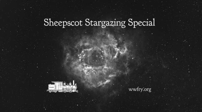 Sheepscot Stargazing Special on Oct 22nd!